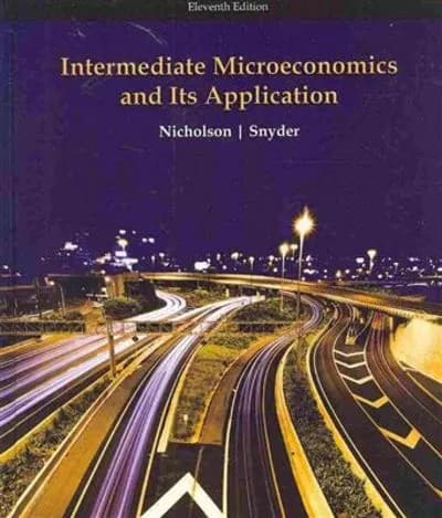 Intermediate Microeconomics and Its Application 11th Edition (Hardcover) by Walter Nicholson textbook cover