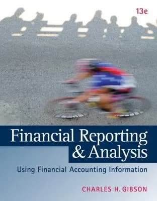 Financial Reporting and Analysis 13th Edition (Hardcover) by Charles H. Gibson textbook cover
