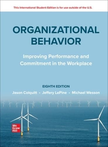 ISE Organizational Behavior: Improving Performance and Commitment in the Workplace 8 by Colquitt, Jason A. textbook cover
