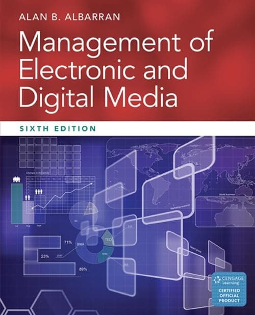 Management of Electronic and Digital Media (Cengage Series in Communication Arts) 6 (Paperback) by Albarran, Alan B. textbook cover