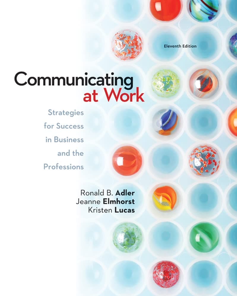 Communicating at Work: Strategies for Success in Business and the Professions 11 (Paperback) by Adler, Ronald B. textbook cover