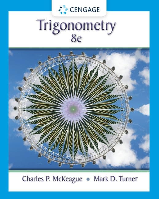 Trigonometry (MindTap Course List) 8 by McKeague, Charles textbook cover