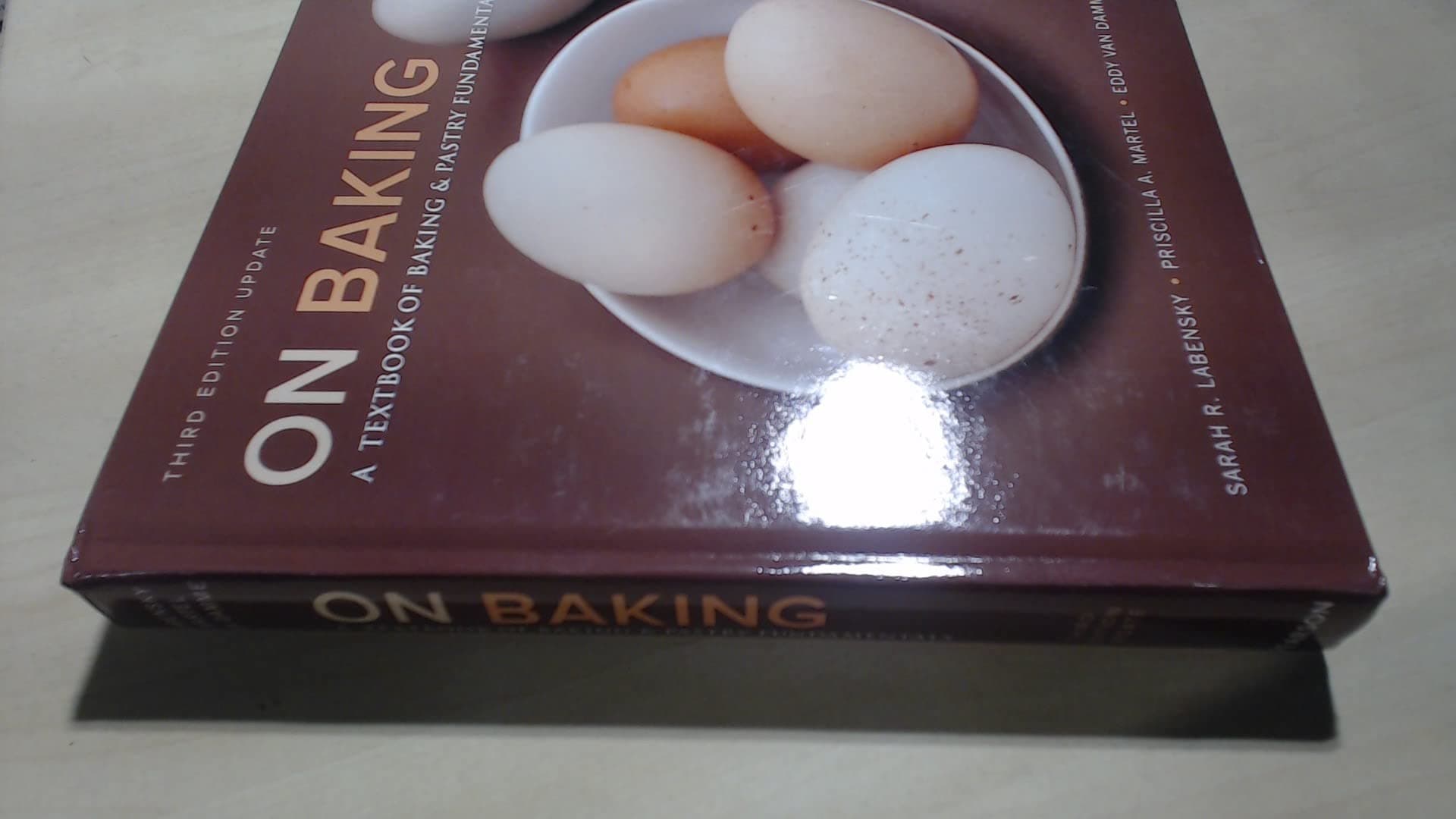 On Baking: A Textbook of Baking and Pastry Fundamentals, Updated Edition 3 by Labensky, Sarah textbook cover