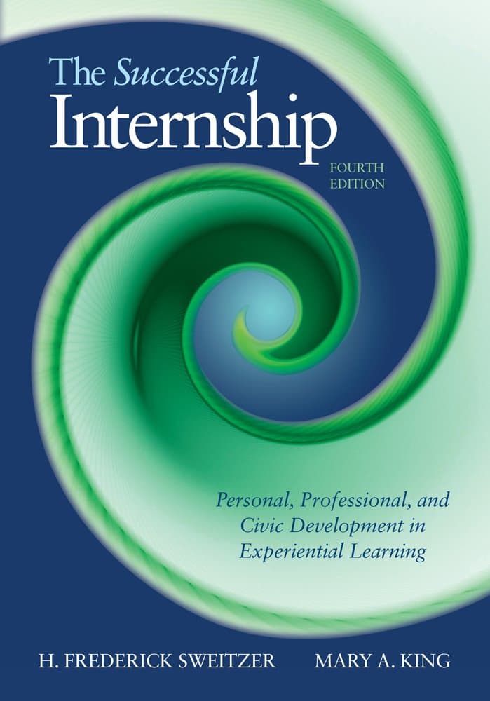The Successful Internship: Personal, Professional, and Civic Development in Experiential Learning 4 by Sweitzer, H. Frederick textbook cover