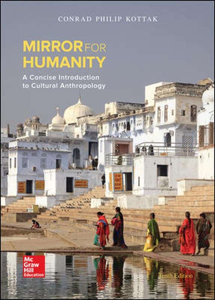 Mirror for Humanity: A Concise Introduction to Cultural Anthropology 10 (Paperback) by Kottak, Conrad textbook cover