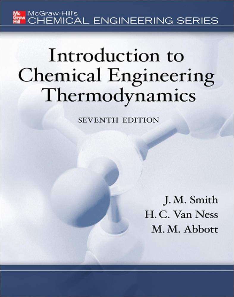Introduction to Chemical Engineering Thermodynamics (The Mcgraw-Hill Chemical Engineering Series) 7th Edition (Hardcover) by Smith, J.M. textbook cover