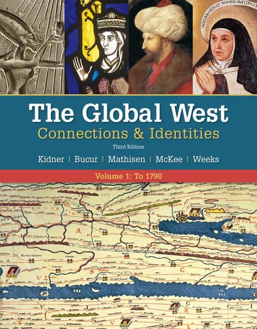 The Global West: Connections & Identities, Volume 1: To 1790 3 by Kidner, Frank textbook cover