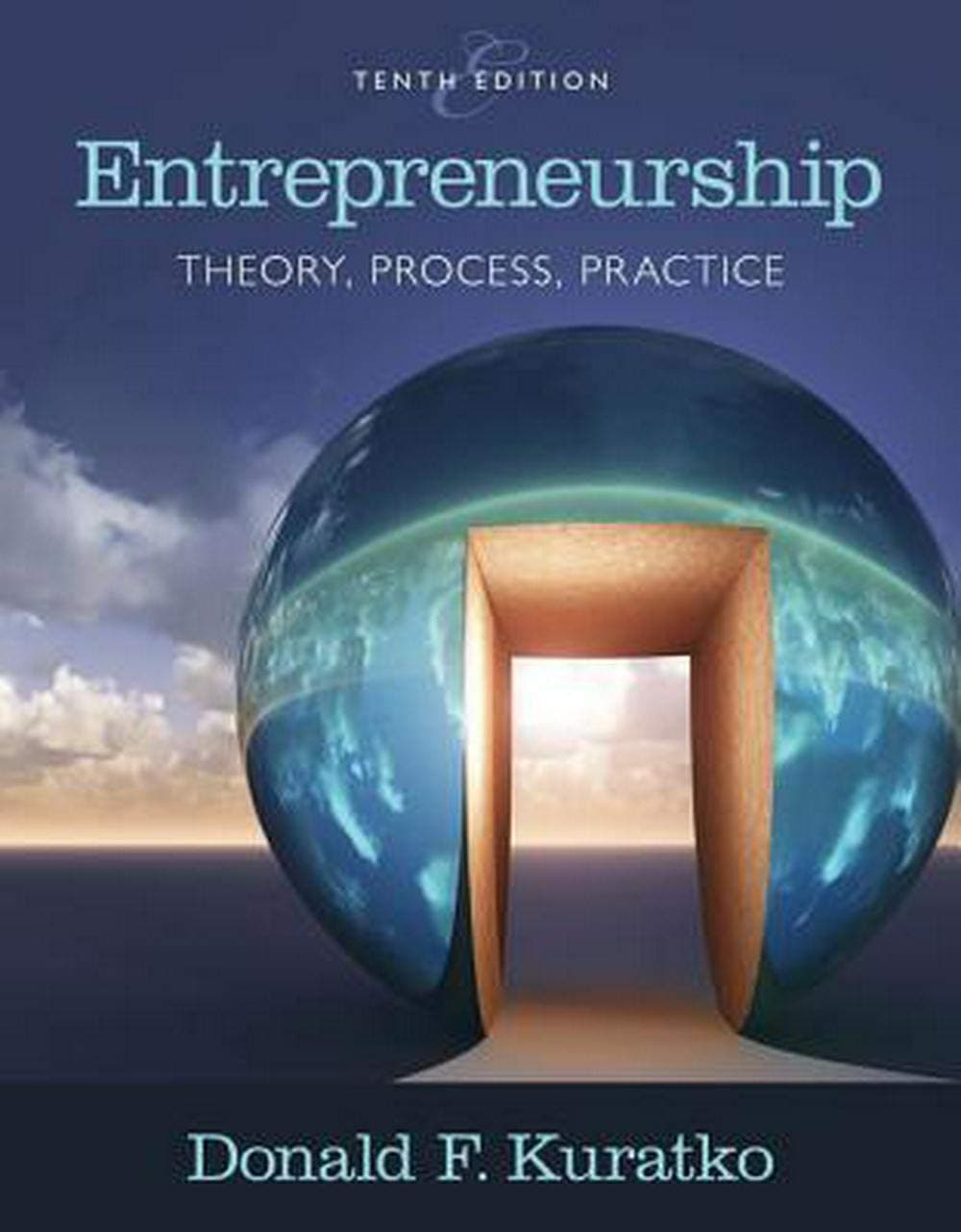 Entrepreneurship: Theory, Process, and Practice (Mindtap Course List) 10th Edition  (Hardcover) by Kuratko, Donald textbook cover