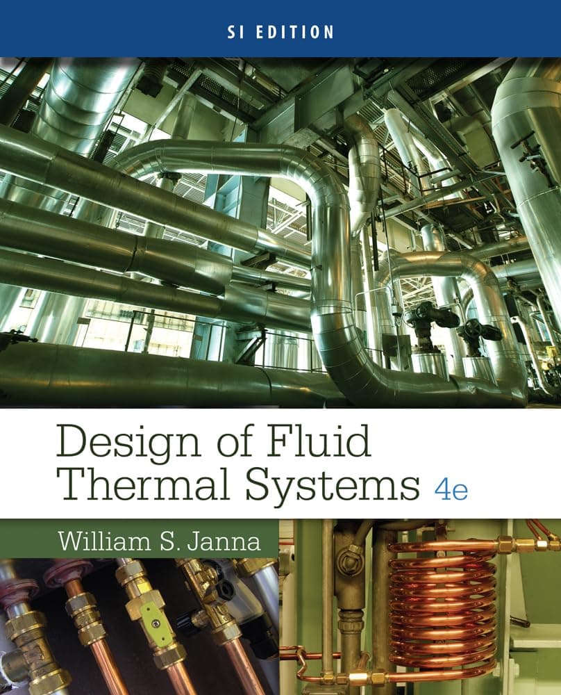 Design of Fluid Thermal Systems, SI Edition (MindTap Course List) 4 (Paperback) by Janna, William S. textbook cover