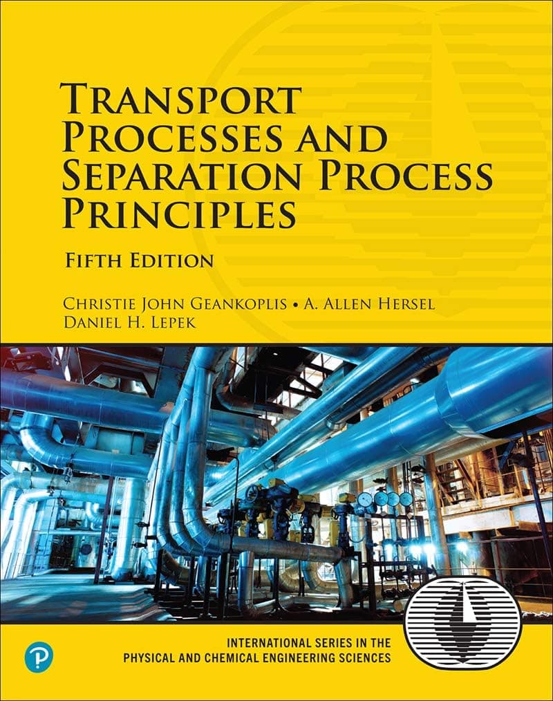 Transport Processes and Separation Process Principles (International Series in the Physical and Chemical Engineering Sciences) 5 by Geankoplis, Christie textbook cover