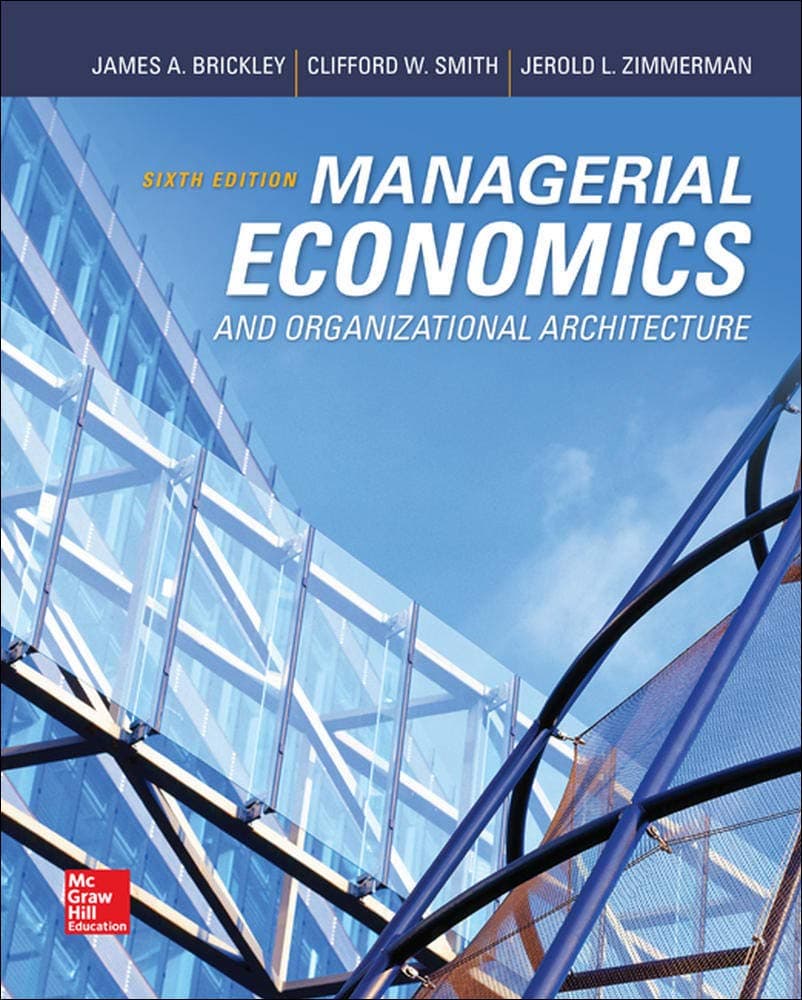 Managerial Economics & Organizational Architecture, 6th Edition 6 by Brickley, James textbook cover
