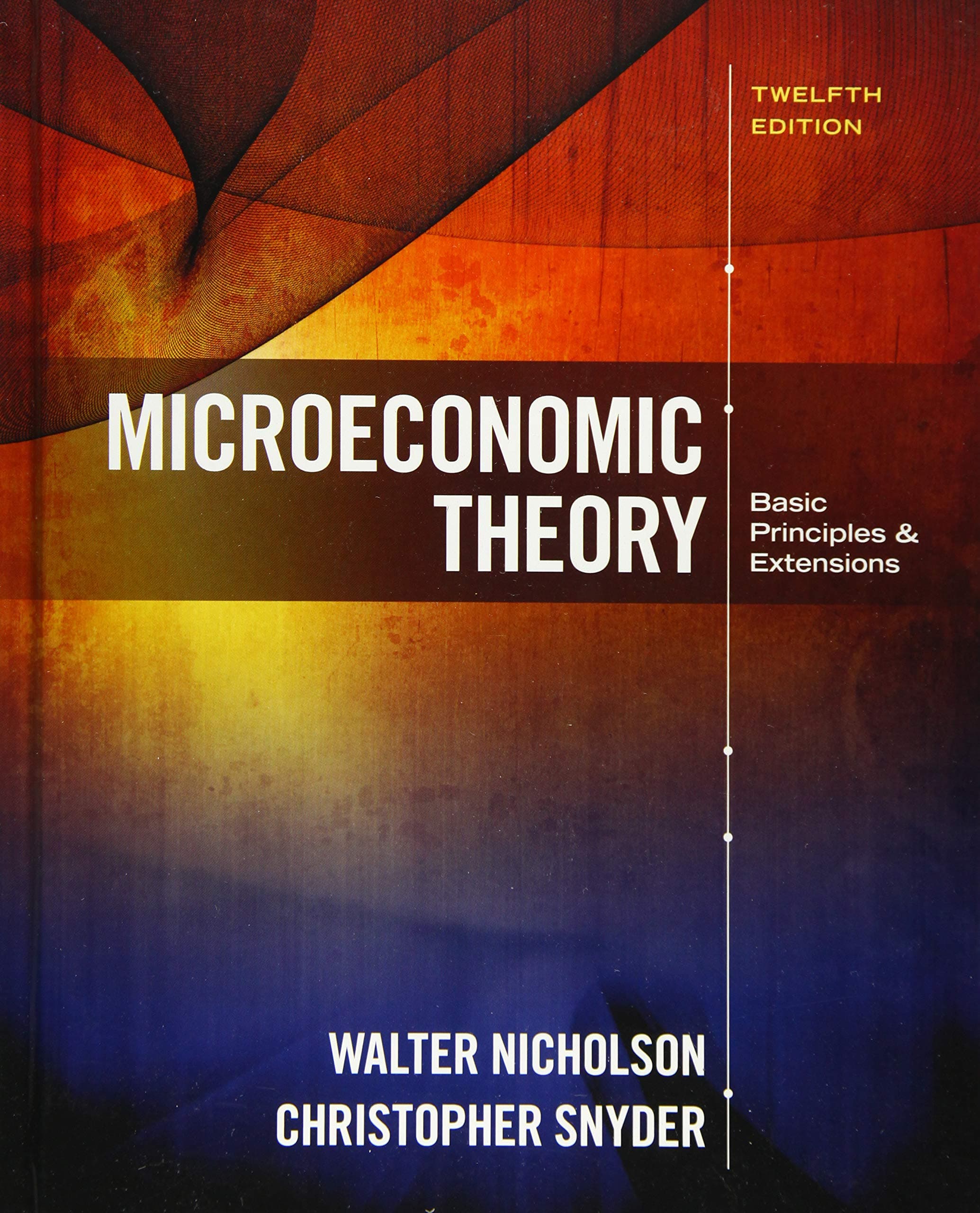 Microeconomic Theory: Basic Principles and Extensions (MindTap Course List) 12 by Nicholson, Walter textbook cover