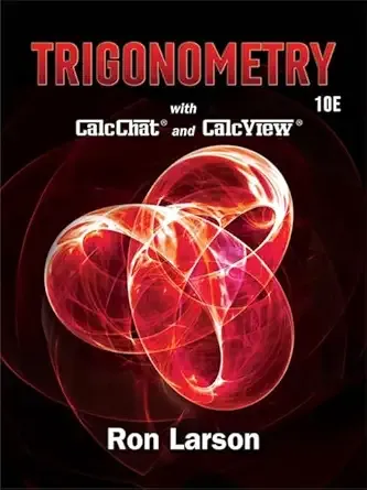 Trigonometry (MindTap Course List) 10th Edition (Paperback) by Ron Larson textbook cover