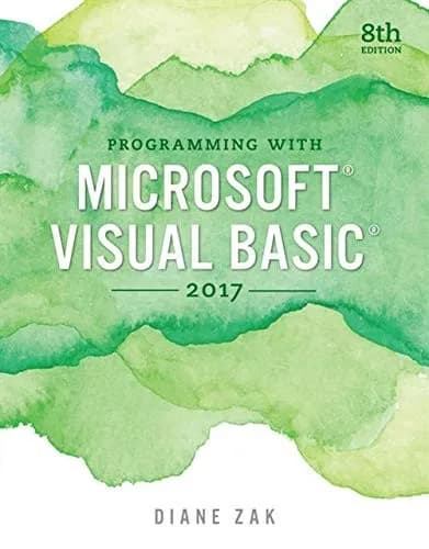 Programming with Microsoft Visual Basic 2017 8th Edition by Diane Zak textbook cover