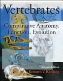 Vertebrates: Comparative Anatomy, Function, Evolution 7th Edition (Hardcover) by Kenneth Kardong textbook cover