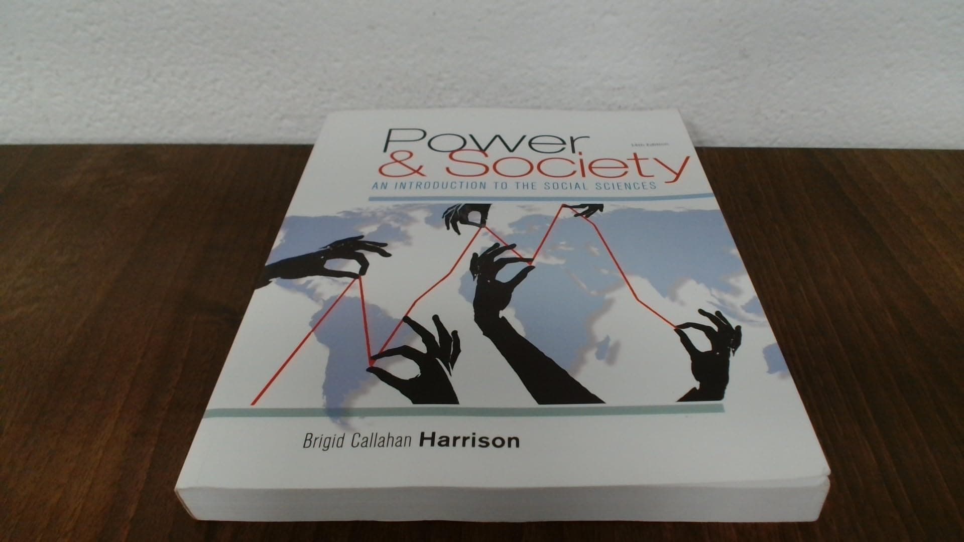 Power & Society: An Introduction to the Social Sciences 14 by Harrison, Brigid textbook cover