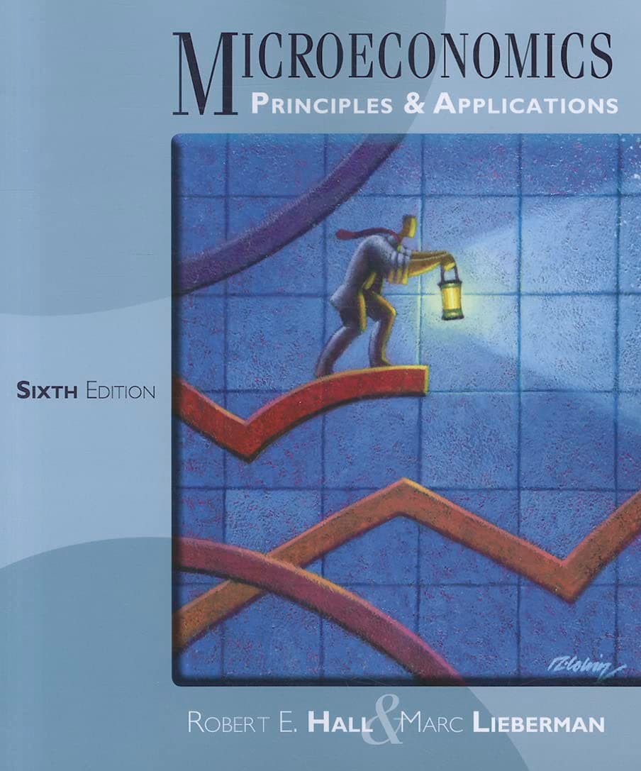 Microeconomics: Principles and Applications (MindTap Course List) 6 (Paperback) by Hall, Robert E. textbook cover