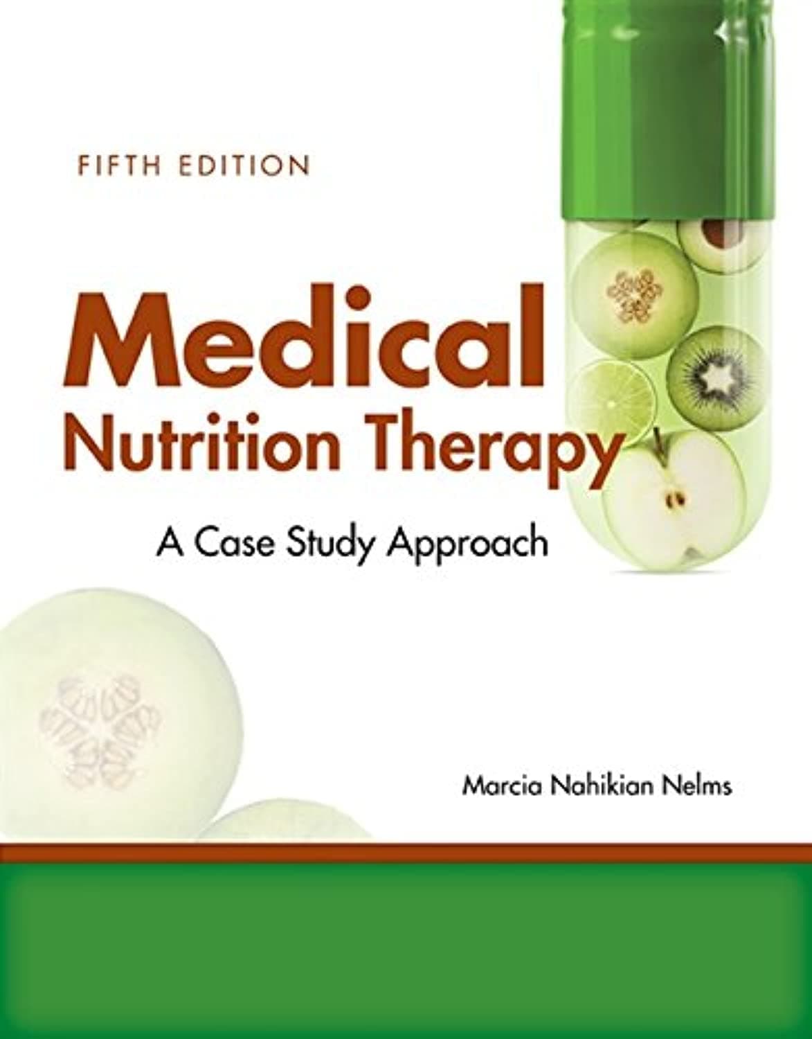 Medical Nutrition Therapy: A Case-study Approach 5 by Nelms, Marcia Nahikian, Ph.D. textbook cover