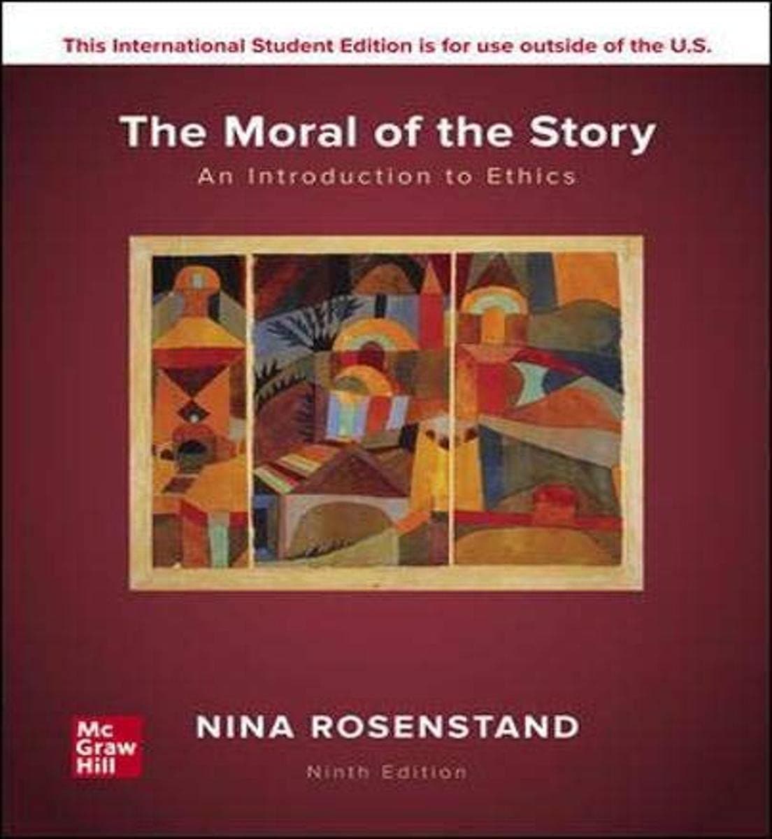 Moral Of The Story Introduction Ethics 9 by Nina Rosenstand textbook cover