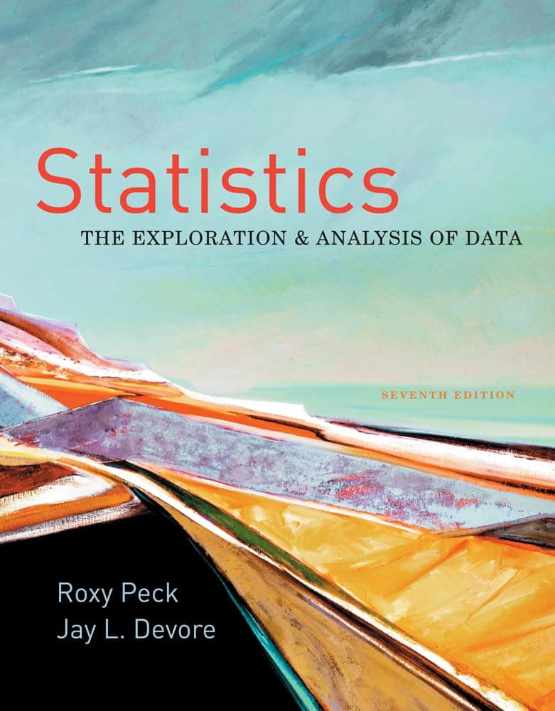 Statistics: The Exploration & Analysis of Data (Available Titles Aplia) 7 by Peck, Roxy textbook cover