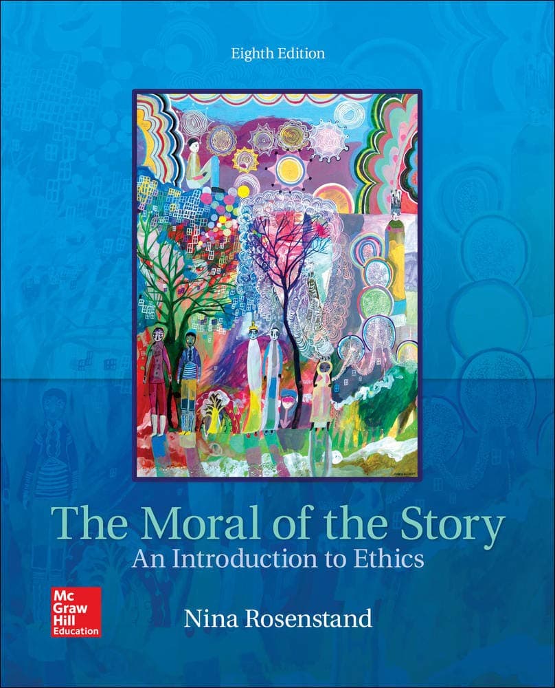 The Moral of the Story: An Introduction to Ethics 8 by Rosenstand, Nina textbook cover
