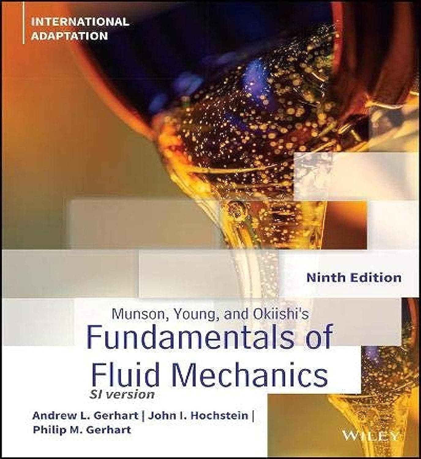 Munson, Young and Okiishi's Fundamentals of Fluid Mechanics, International Adaptation 9 by Gerhart, Andrew L. textbook cover