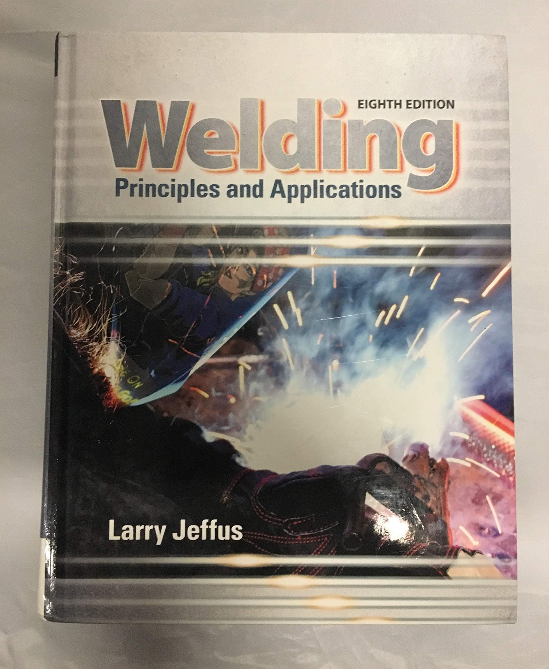Welding: Principles and Applications (MindTap Course List) 8 by Jeffus, Larry textbook cover