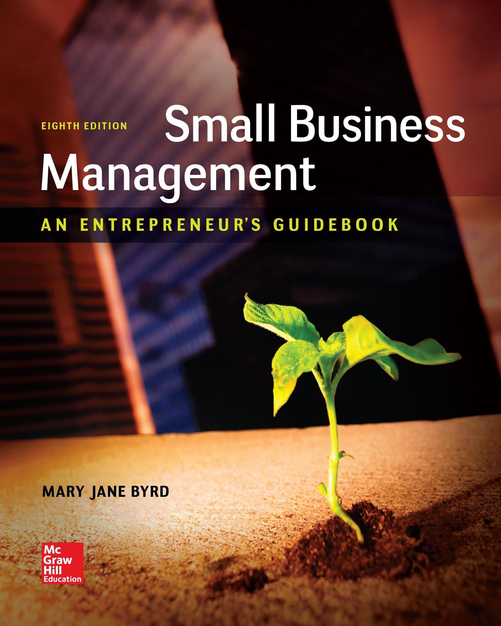 Small Business Management: An Entrepreneur's Guidebook 8 by Byrd, Mary Jane textbook cover