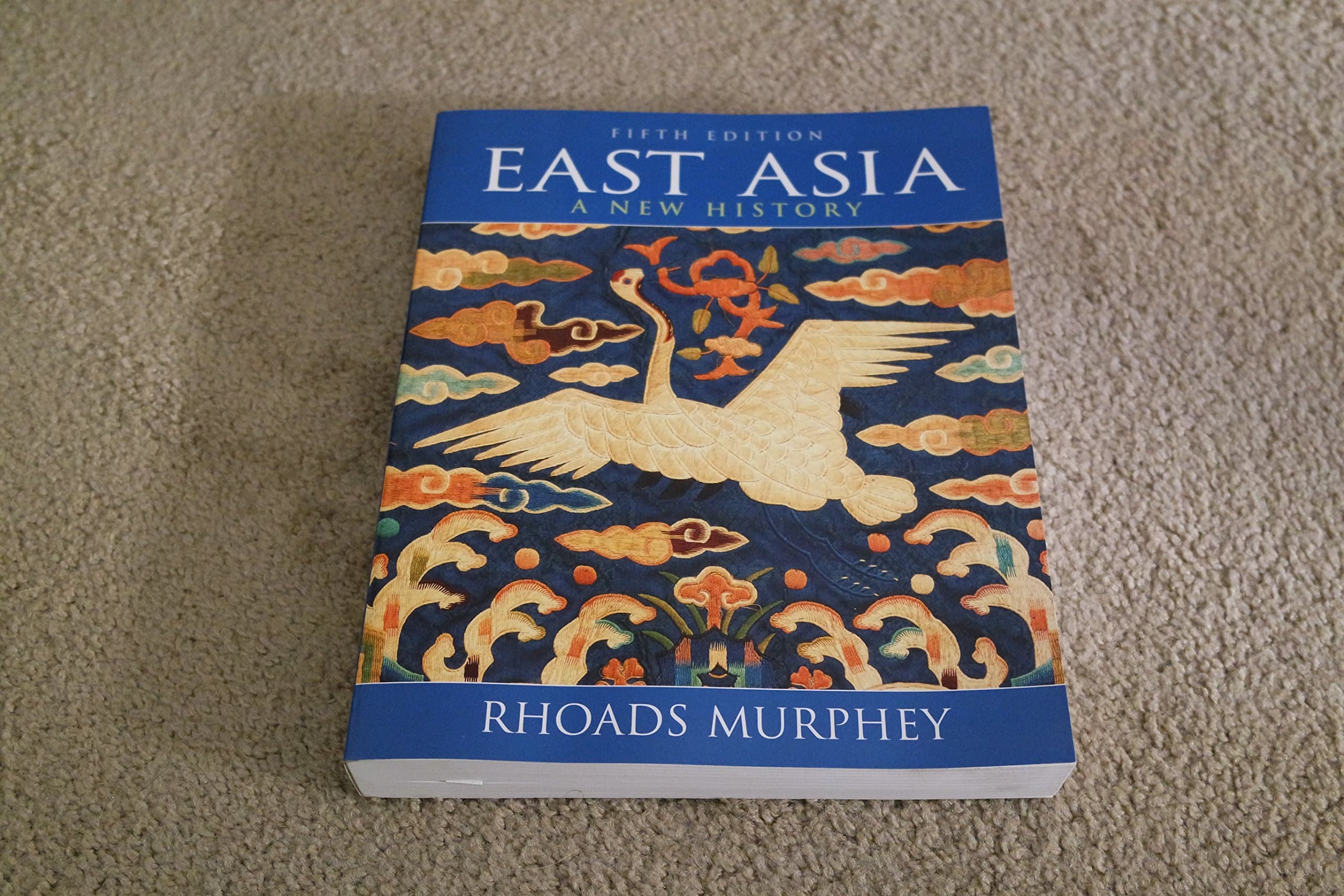 East Asia: A New History 5 by Murphey, Rhoads textbook cover
